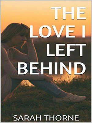 cover image of The Love I Left Behind